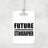 Future Stenographer - Luggage Bag Tag