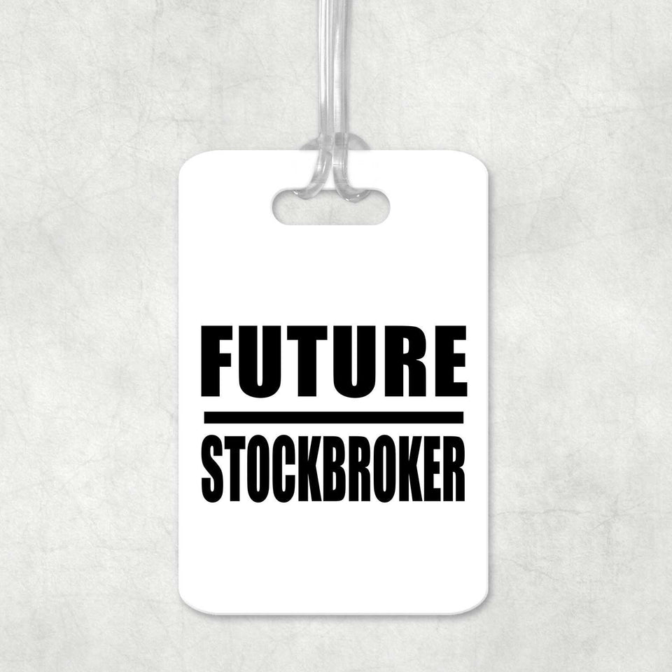Future Stockbroker - Luggage Bag Tag