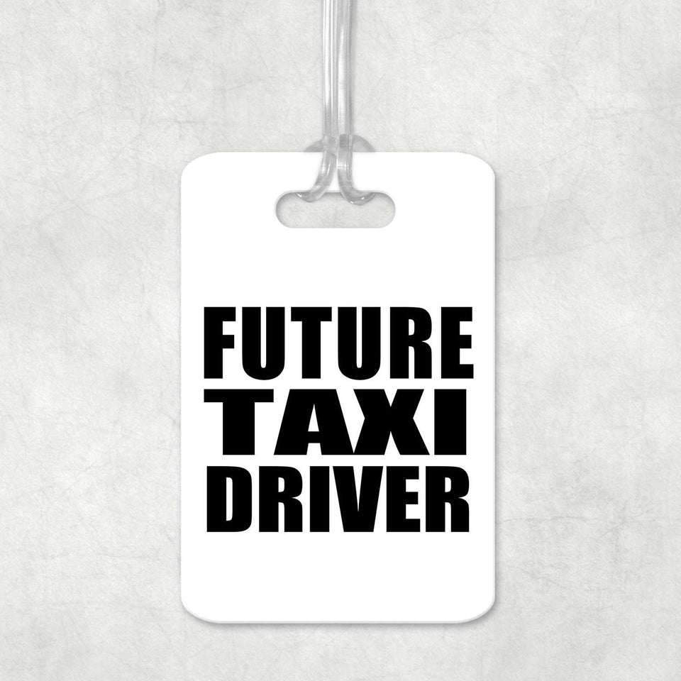 Future Taxi Driver - Luggage Bag Tag