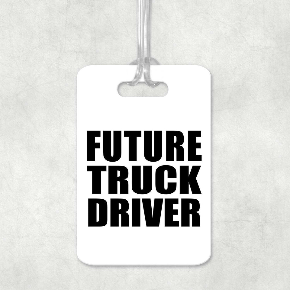 Future Truck Driver - Luggage Bag Tag