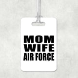 Mom Wife Air Force - Luggage Bag Tag