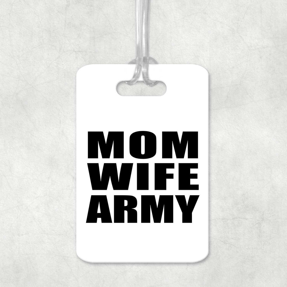 Mom Wife Army - Luggage Bag Tag