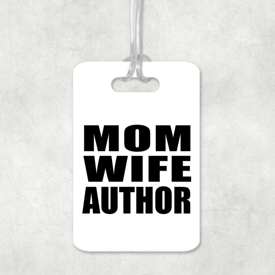 Mom Wife Author - Luggage Bag Tag