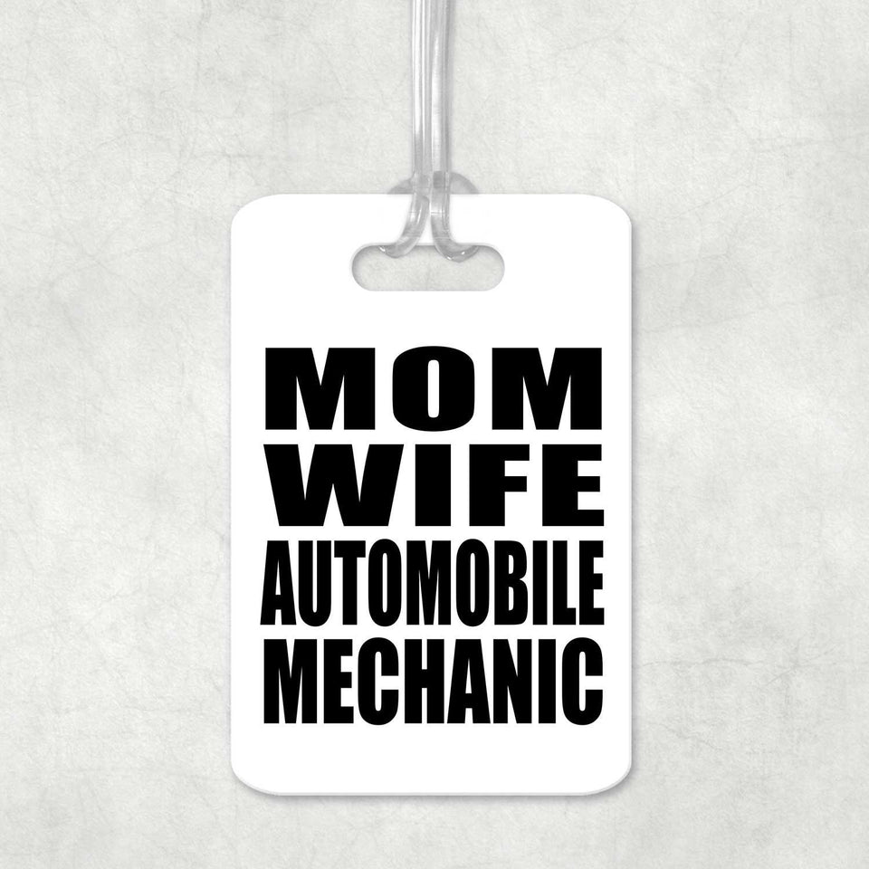 Mom Wife Automobile Mechanic - Luggage Bag Tag