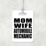 Mom Wife Automobile Mechanic - Luggage Bag Tag