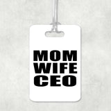 Mom Wife CEO - Luggage Bag Tag
