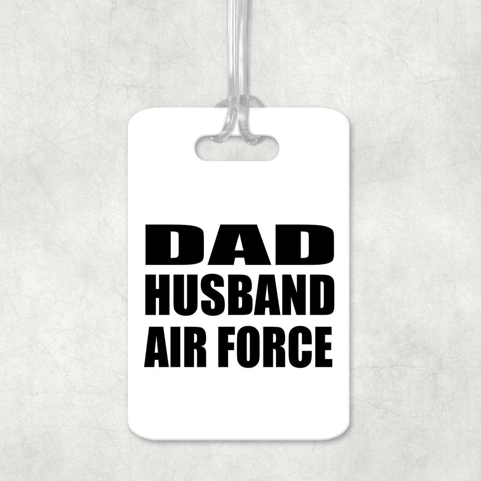 Dad Husband Air Force - Luggage Bag Tag