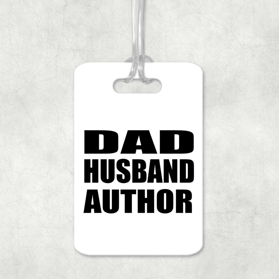 Dad Husband Author - Luggage Bag Tag