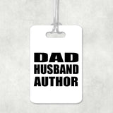 Dad Husband Author - Luggage Bag Tag