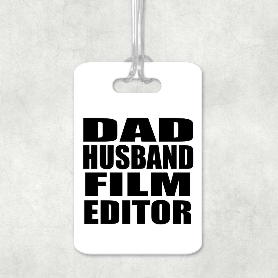 Dad Husband Film Editor - Luggage Bag Tag