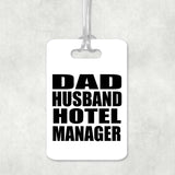 Dad Husband Hotel Manager - Luggage Bag Tag