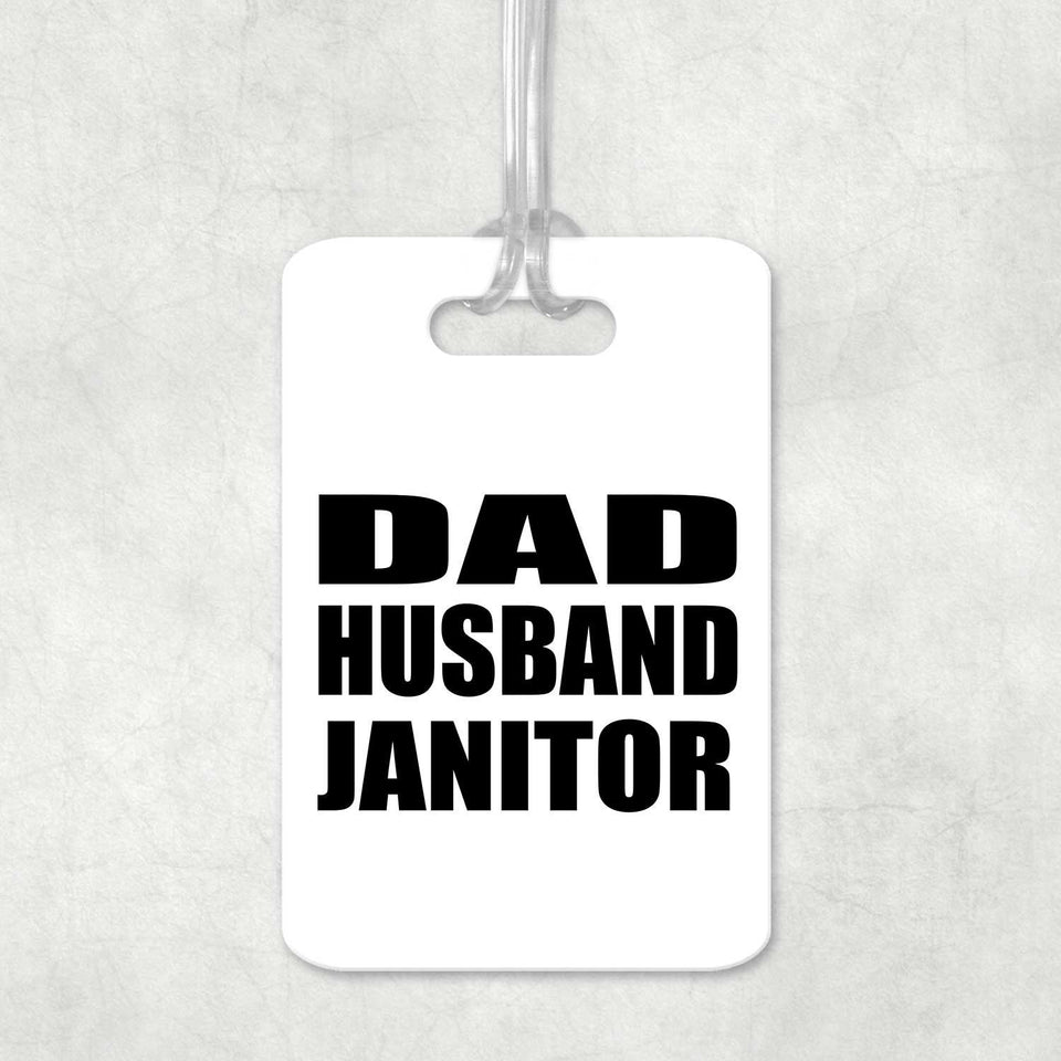 Dad Husband Janitor - Luggage Bag Tag