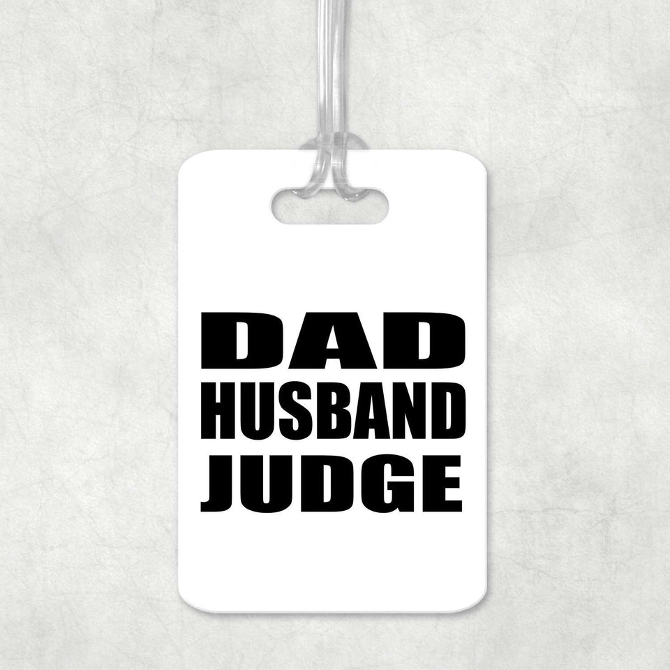Dad Husband Judge - Luggage Bag Tag