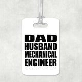 Dad Husband Mechanical Engineer - Luggage Bag Tag