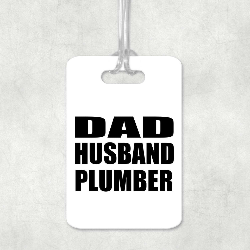 Dad Husband Plumber - Luggage Bag Tag