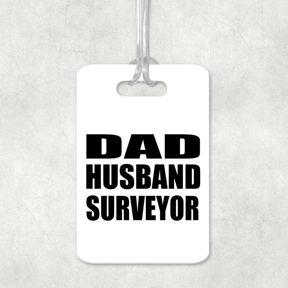 Dad Husband Surveyor - Luggage Bag Tag