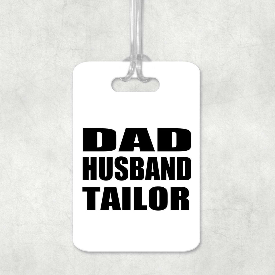 Dad Husband Tailor - Luggage Bag Tag