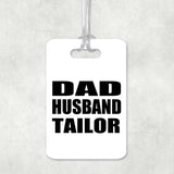 Dad Husband Tailor - Luggage Bag Tag