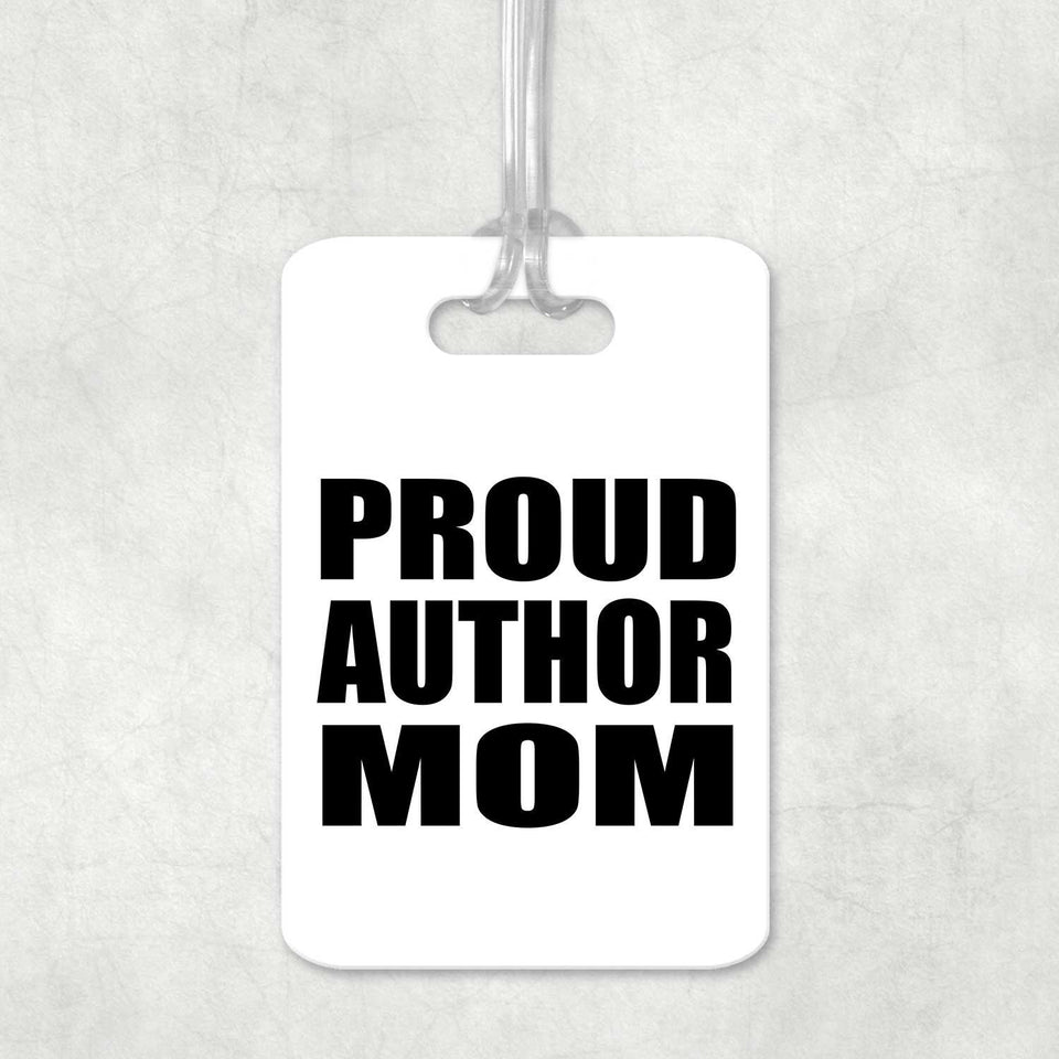 Proud Author Mom - Luggage Bag Tag