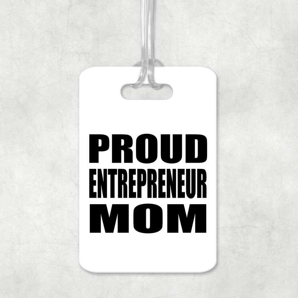 Proud Entrepreneur Mom - Luggage Bag Tag