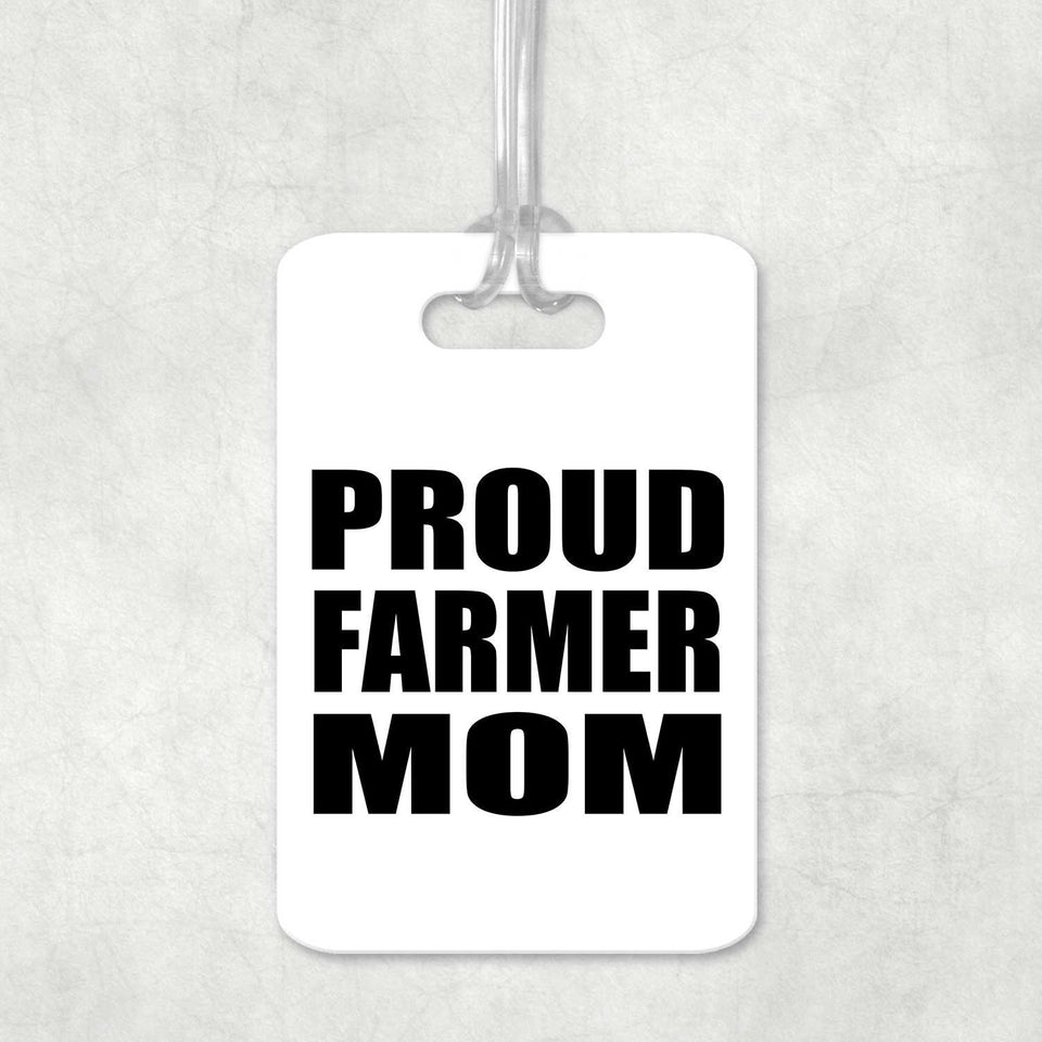 Proud Farmer Mom - Luggage Bag Tag