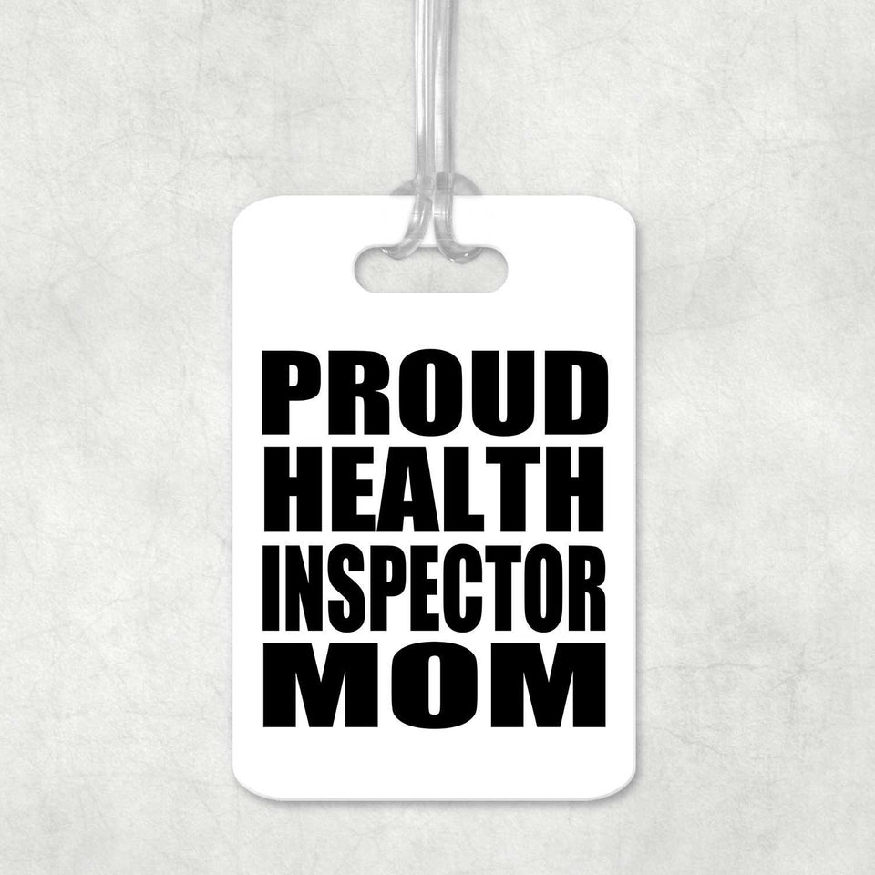 Proud Health Inspector Mom - Luggage Bag Tag