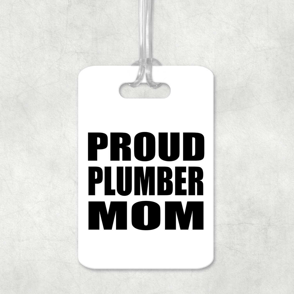 Proud Plumber Mom - Luggage Bag Tag