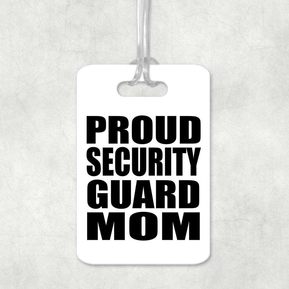 Proud Security Guard Mom - Luggage Bag Tag