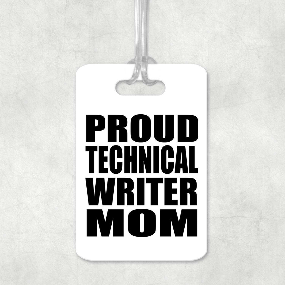 Proud Technical Writer Mom - Luggage Bag Tag