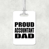 Proud Accountant Dad - Luggage Bag Tag
