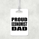 Proud Economist Dad - Luggage Bag Tag