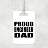 Proud Engineer Dad - Luggage Bag Tag
