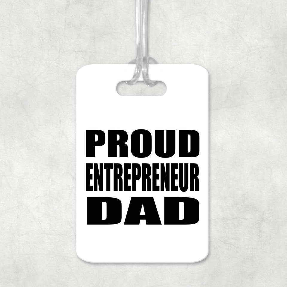 Proud Entrepreneur Dad - Luggage Bag Tag