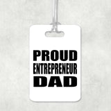 Proud Entrepreneur Dad - Luggage Bag Tag