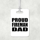 Proud Fireman Dad - Luggage Bag Tag