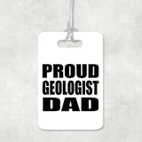 Proud Geologist Dad - Luggage Bag Tag