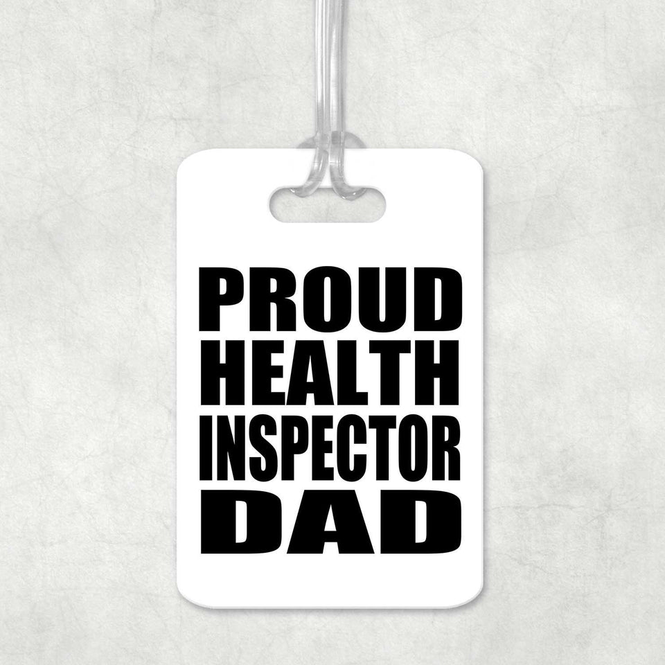 Proud Health Inspector Dad - Luggage Bag Tag