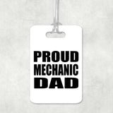 Proud Mechanic Dad - Luggage Bag Tag