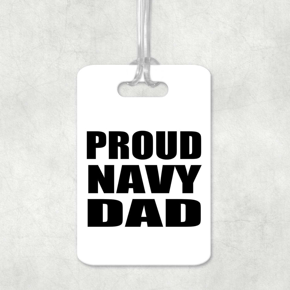 Proud Navy Dad - Luggage Bag Tag