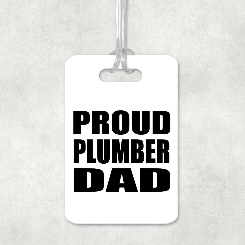 Proud Plumber Dad - Luggage Bag Tag