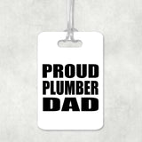 Proud Plumber Dad - Luggage Bag Tag