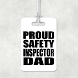 Proud Safety Inspector Dad - Luggage Bag Tag
