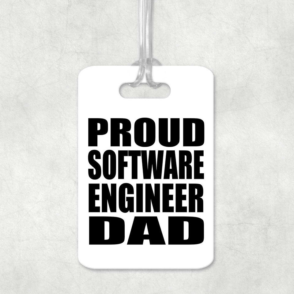 Proud Software Engineer Dad - Luggage Bag Tag