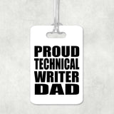 Proud Technical Writer Dad - Luggage Bag Tag