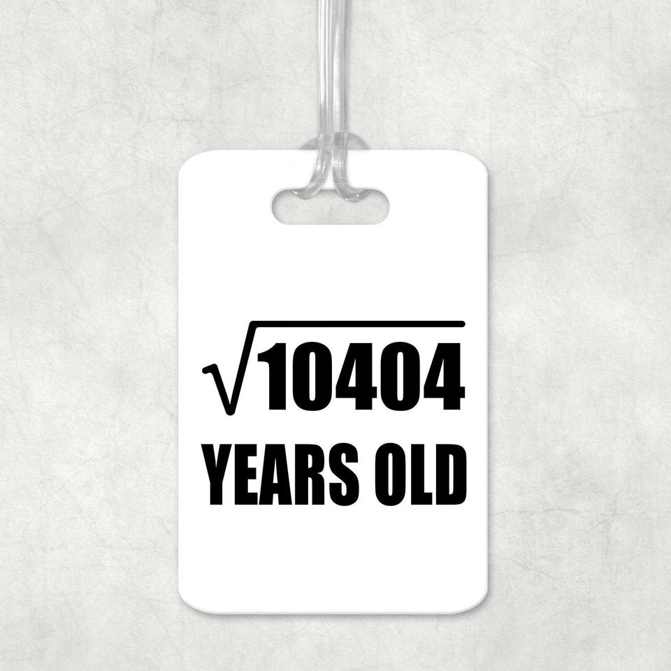 102nd Birthday Square Root of 10404 Years Old - Luggage Bag Tag