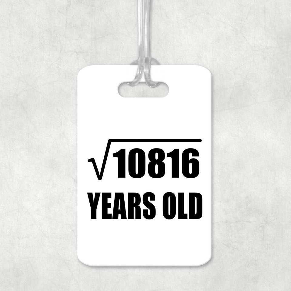 104th Birthday Square Root of 10816 Years Old - Luggage Bag Tag