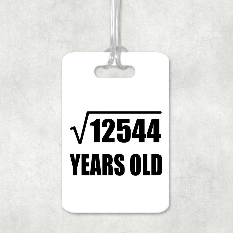 112th Birthday Square Root of 12544 Years Old - Luggage Bag Tag