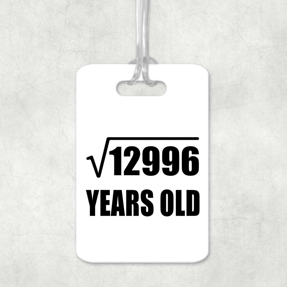 114th Birthday Square Root of 12996 Years Old - Luggage Bag Tag
