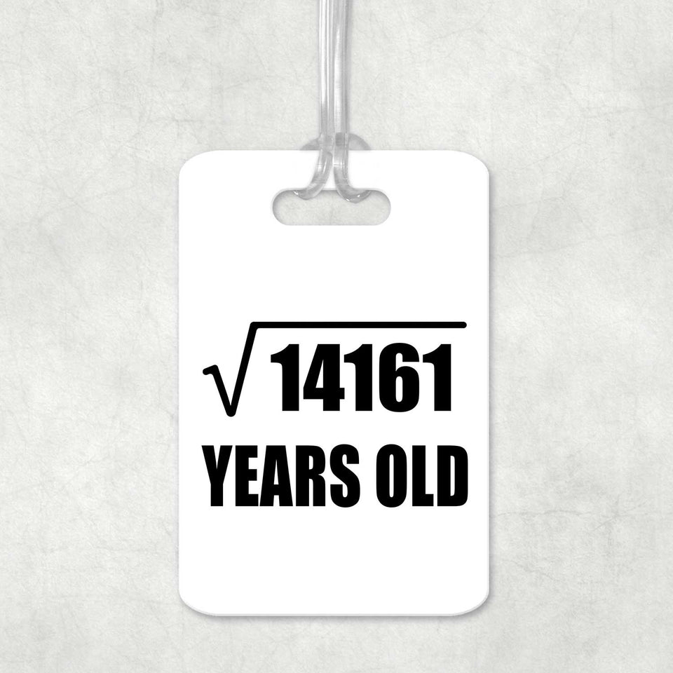 119th Birthday Square Root of 14161 Years Old - Luggage Bag Tag