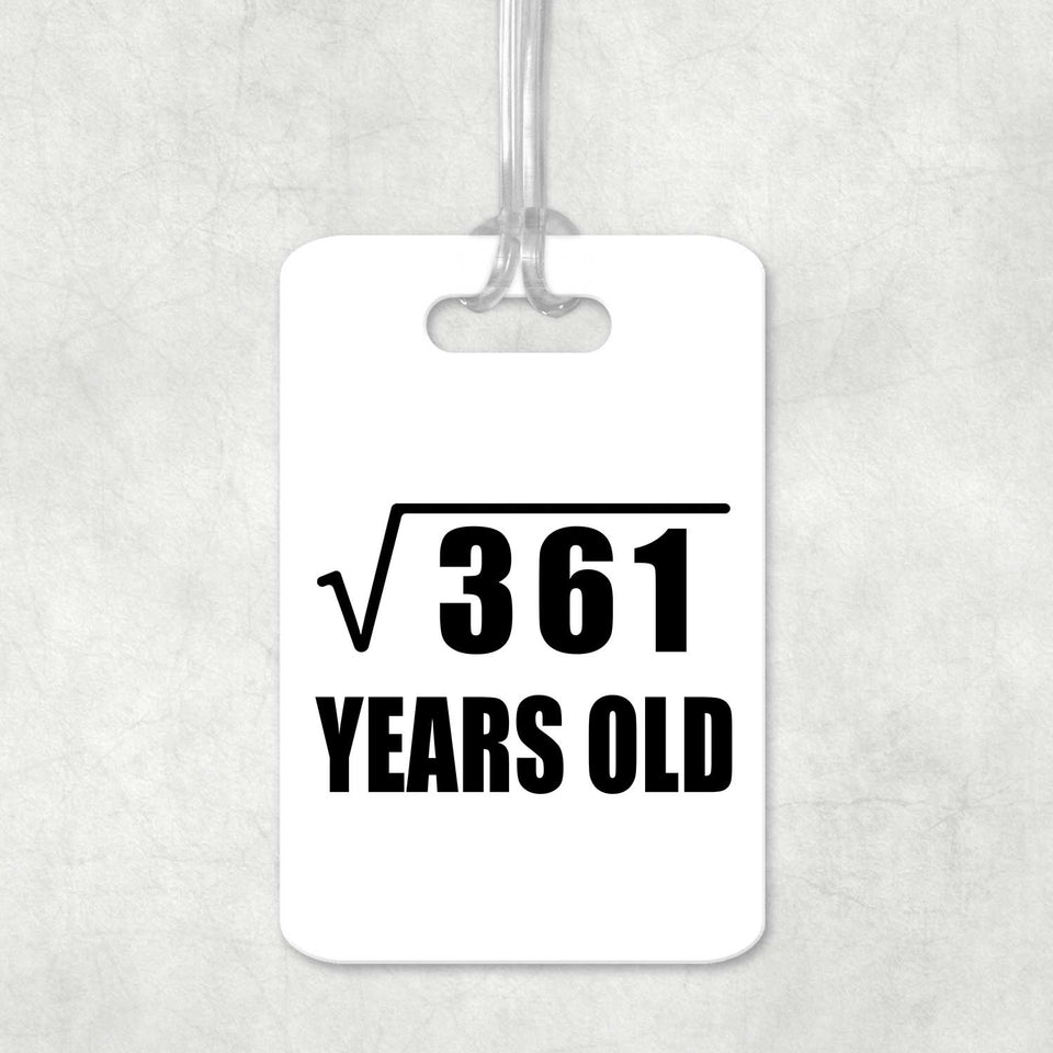 19th Birthday Square Root of 361 Years Old - Luggage Bag Tag